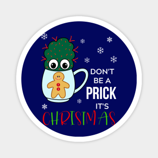 Don't Be A Prick It's Christmas - Small Cactus With Red Spikes In Christmas Mug Magnet